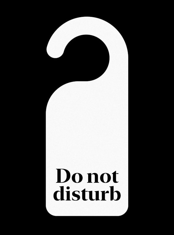 Please do not disturb.